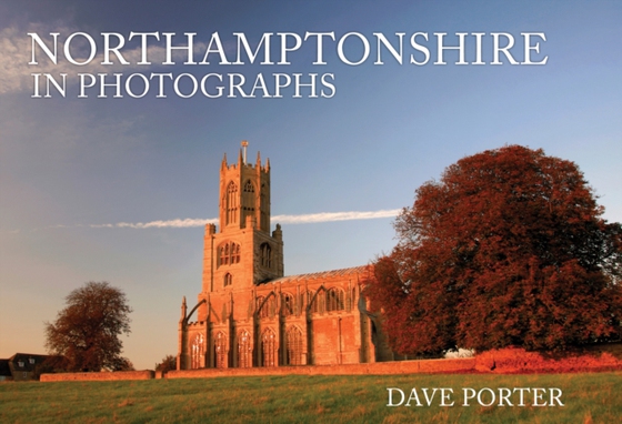 Northamptonshire in Photographs (e-bog) af Porter, Dave