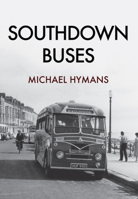 Southdown Buses (e-bog) af Hymans, Michael