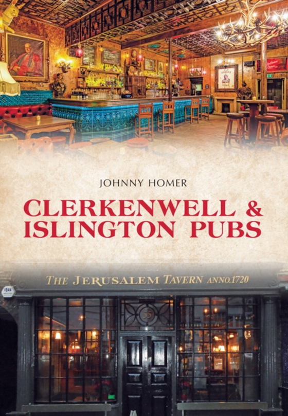 Clerkenwell & Islington Pubs (e-bog) af Homer, Johnny