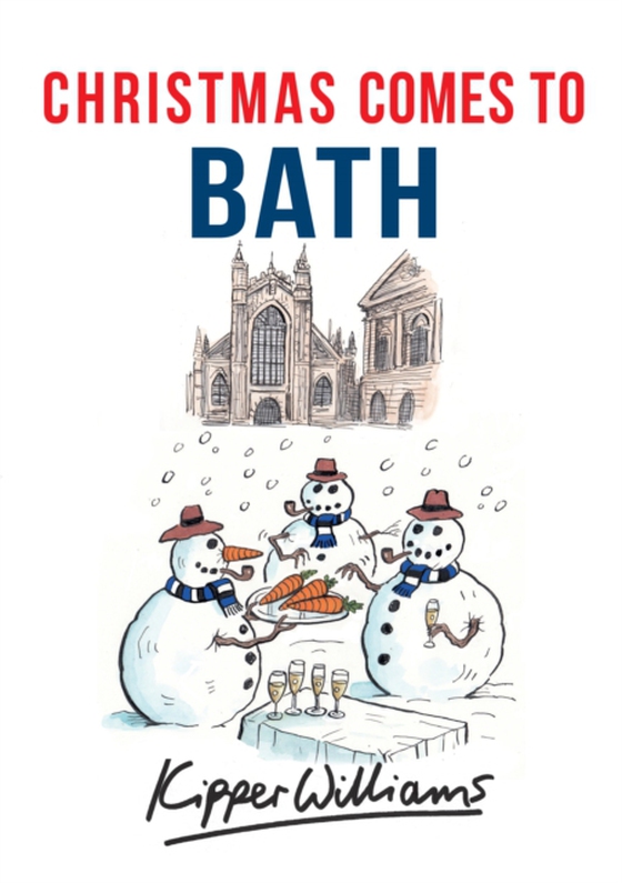 Christmas Comes to Bath (e-bog) af Williams, Kipper