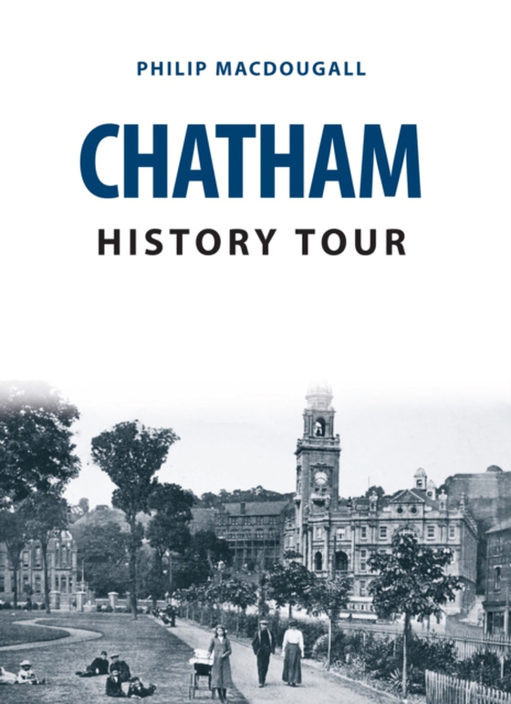 Chatham History Tour (e-bog) af MacDougall, Philip
