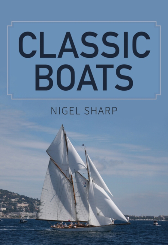 Classic Boats (e-bog) af Sharp, Nigel