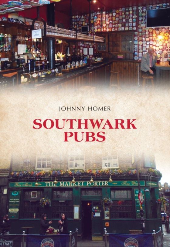 Southwark Pubs (e-bog) af Homer, Johnny