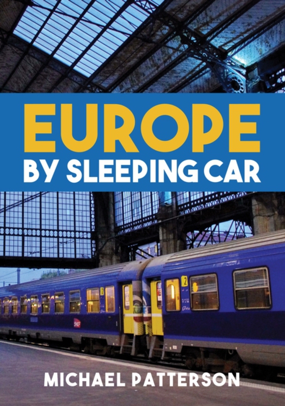 Europe by Sleeping Car (e-bog) af Patterson, Michael