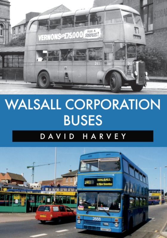 Walsall Corporation Buses (e-bog) af Harvey, David