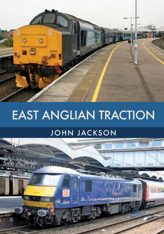 East Anglian Traction (e-bog) af Jackson, John