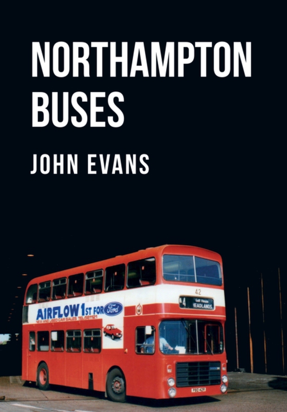 Northampton Buses (e-bog) af Evans, John