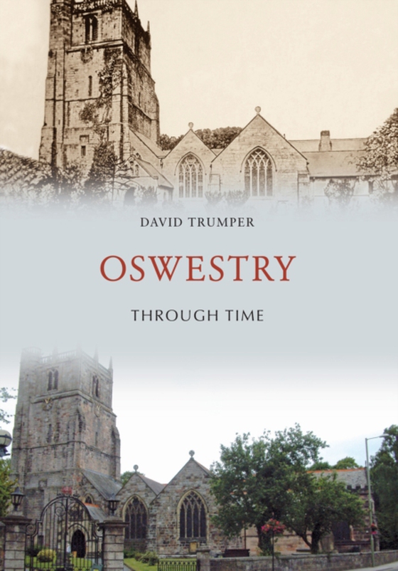 Oswestry Through Time (e-bog) af Trumper, David