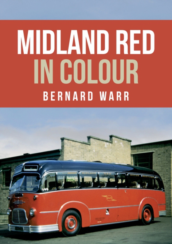 Midland Red in Colour (e-bog) af Warr, Bernard