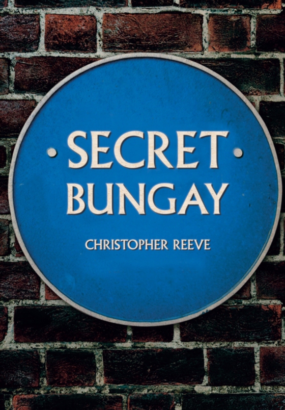 Secret Bungay (e-bog) af Reeve, Christopher
