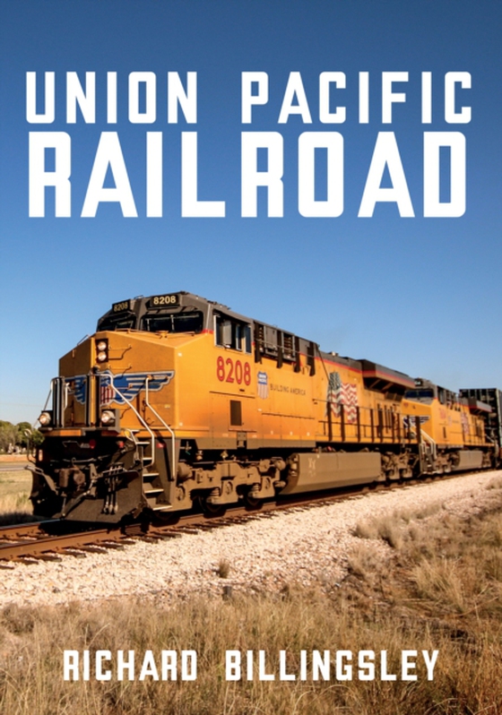 Union Pacific Railroad (e-bog) af Billingsley, Richard