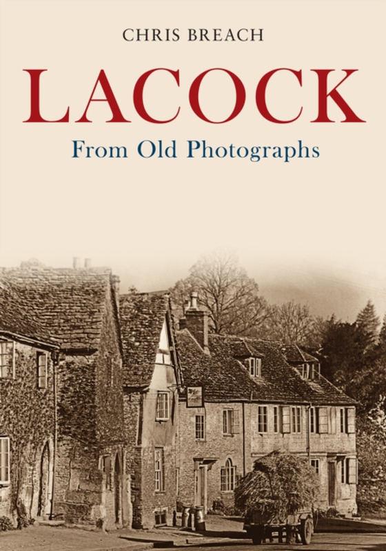 Lacock From Old Photographs (e-bog) af Breach, Chris