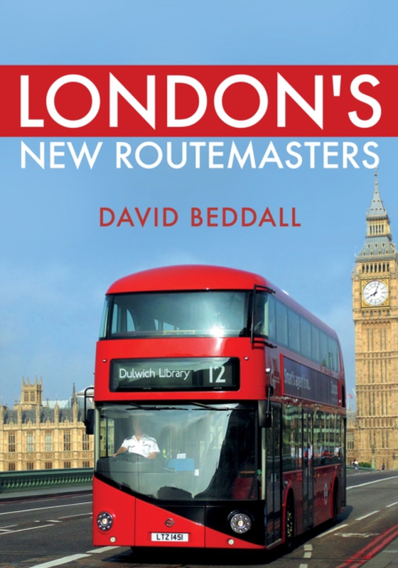 London's New Routemasters (e-bog) af Beddall, David