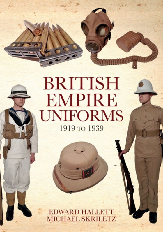 British Empire Uniforms 1919 to 1939 (e-bog) af Skriletz, Michael