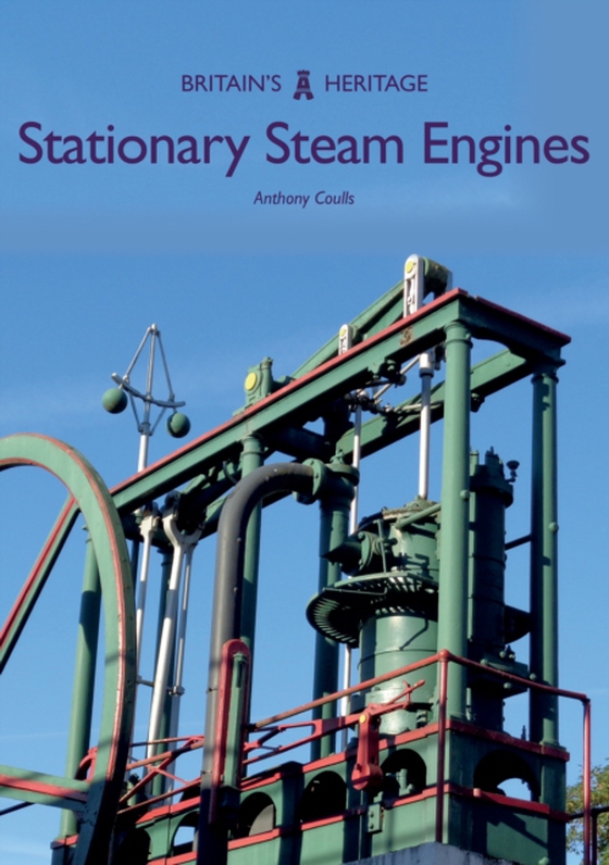 Stationary Steam Engines (e-bog) af Coulls, Anthony