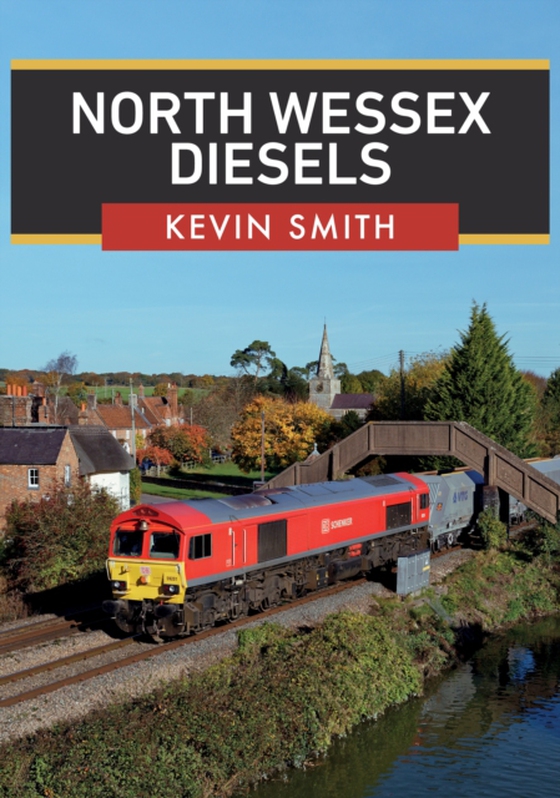 North Wessex Diesels (e-bog) af Smith, Kevin