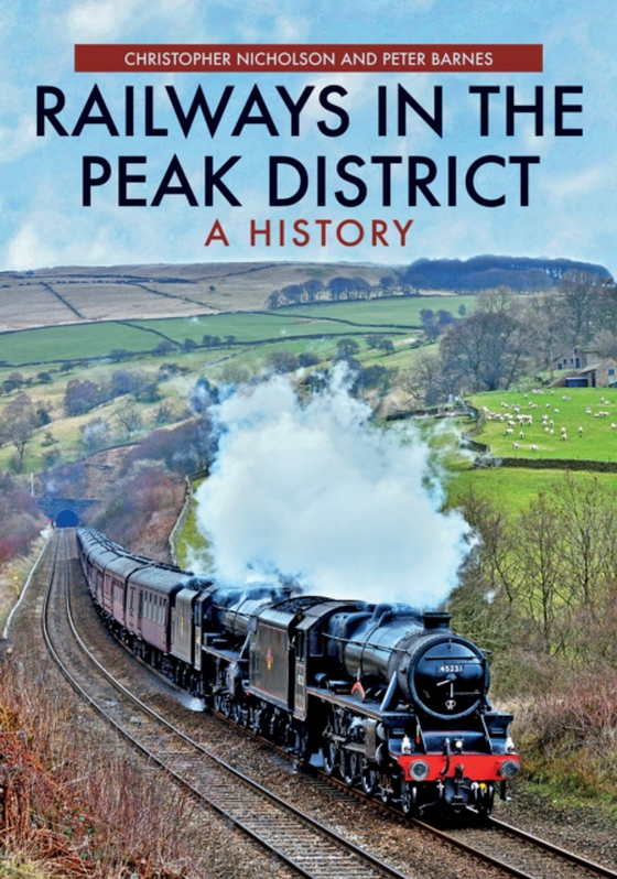 Railways in the Peak District (e-bog) af Barnes, Peter