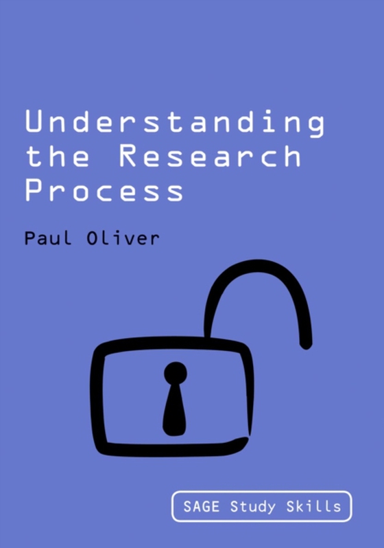 Understanding the Research Process (e-bog) af Oliver, Paul