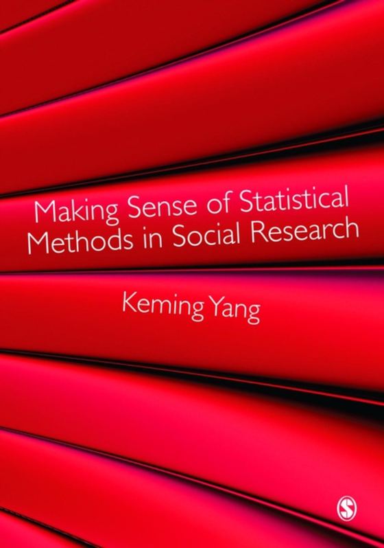 Making Sense of Statistical Methods in Social Research (e-bog) af Yang, Keming