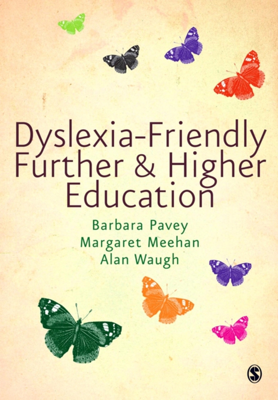 Dyslexia-Friendly Further and Higher Education (e-bog) af Waugh, Alan