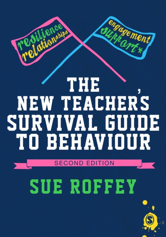 New Teacher's Survival Guide to Behaviour