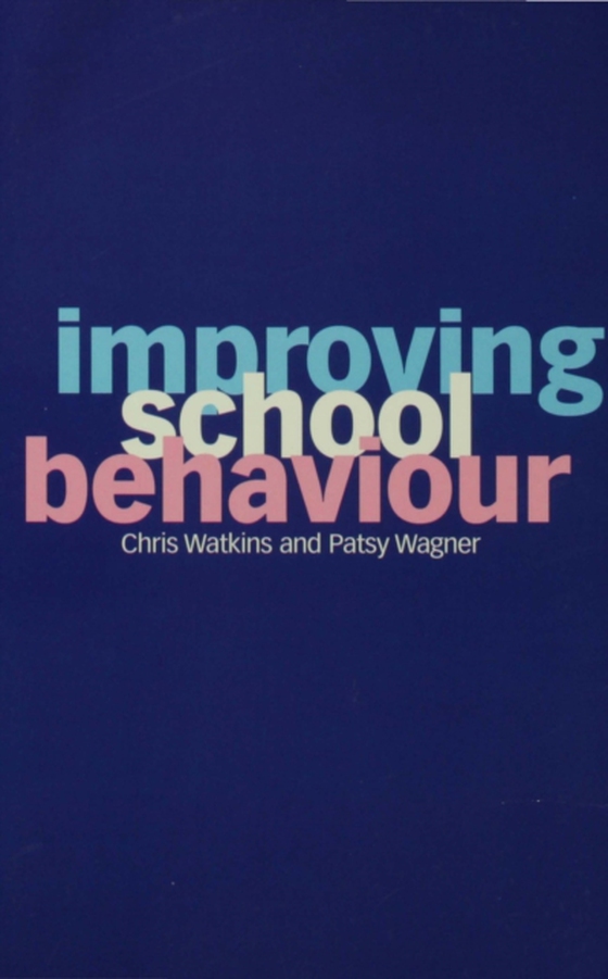Improving School Behaviour (e-bog) af Wagner, Patsy
