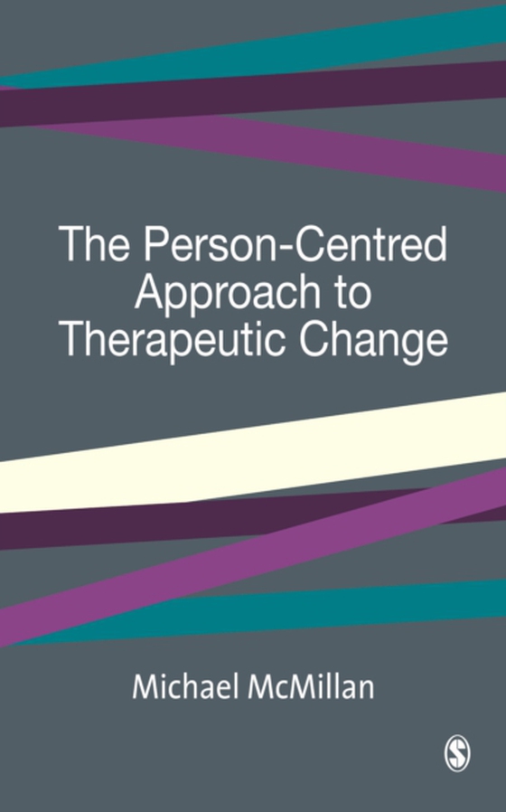 Person-Centred Approach to Therapeutic Change (e-bog) af McMillan, Michael