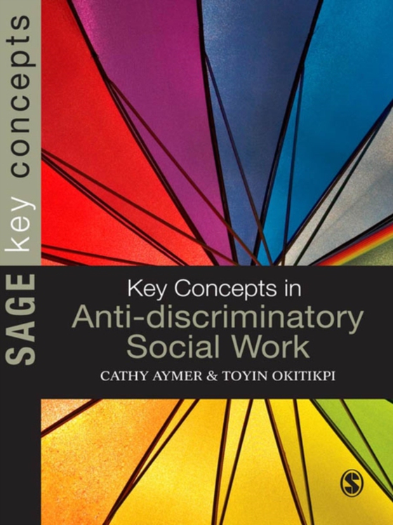 Key Concepts in Anti-Discriminatory Social Work (e-bog) af Aymer, Cathy