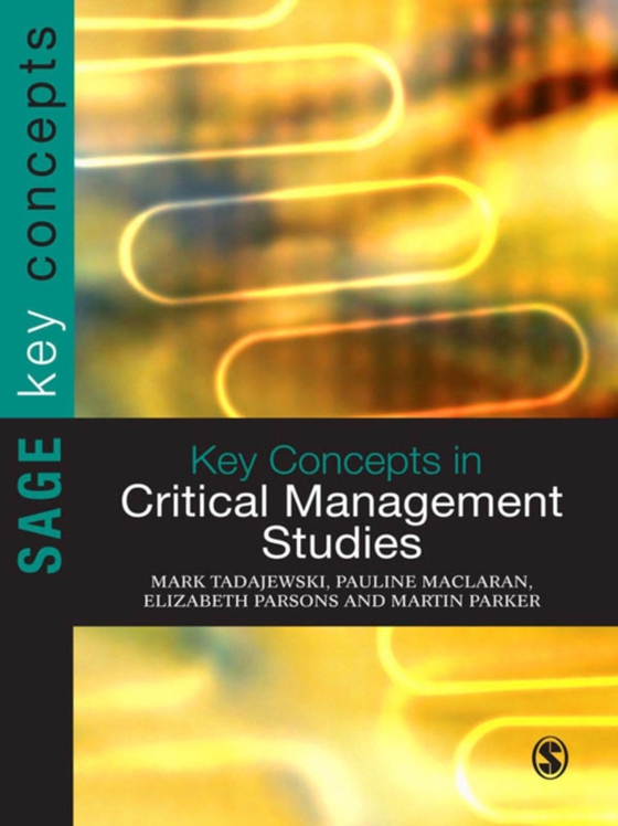 Key Concepts in Critical Management Studies (e-bog) af -