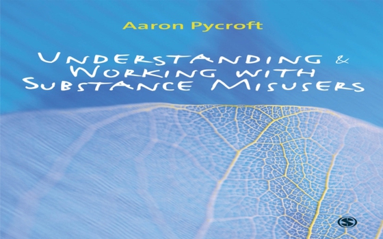 Understanding and Working with Substance Misusers (e-bog) af -