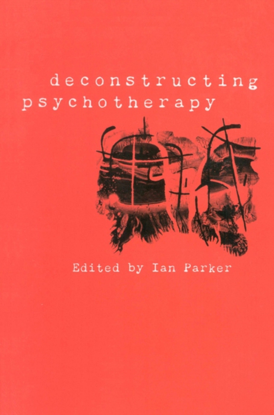 Deconstructing Psychotherapy (e-bog) af -