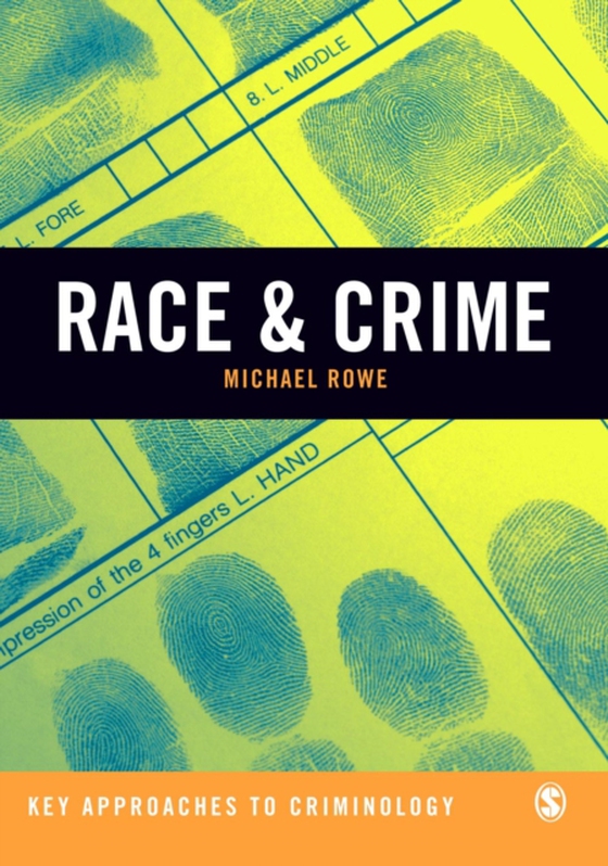 Race & Crime (e-bog) af Rowe, Michael