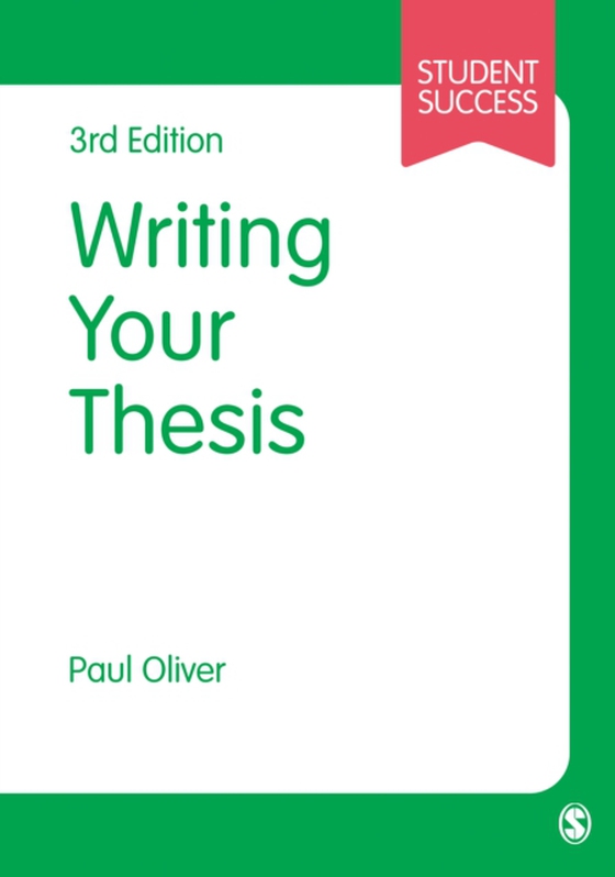 Writing Your Thesis (e-bog) af Oliver, Paul