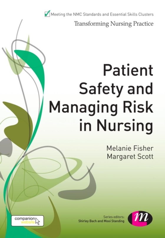 Patient Safety and Managing Risk in Nursing (e-bog) af Scott, Margaret