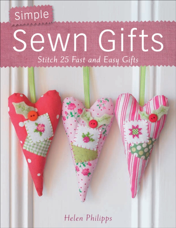 Simple Sewn Gifts (e-bog) af Phillips, Helen