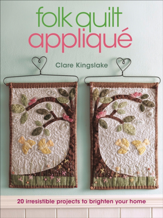 Folk Quilt Applique (e-bog) af Kingslake, Clare