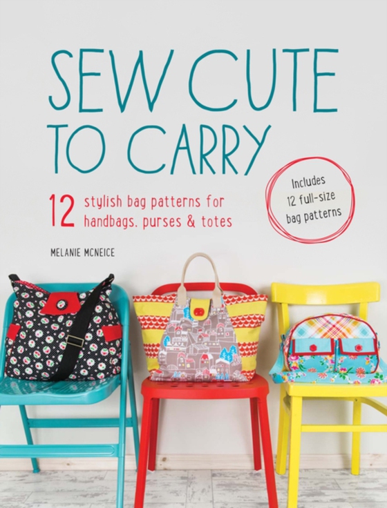 Sew Cute to Carry (e-bog) af McNeice, Melanie