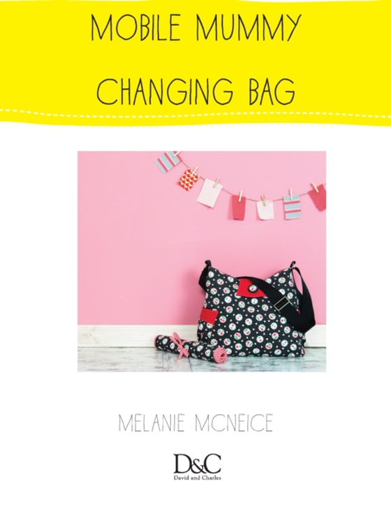 Sew Cute to Carry - Mobile Mummy Changing Bag