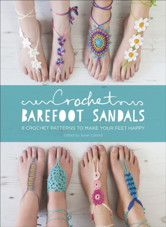 Crochet Barefoot Sandals (e-bog) af -