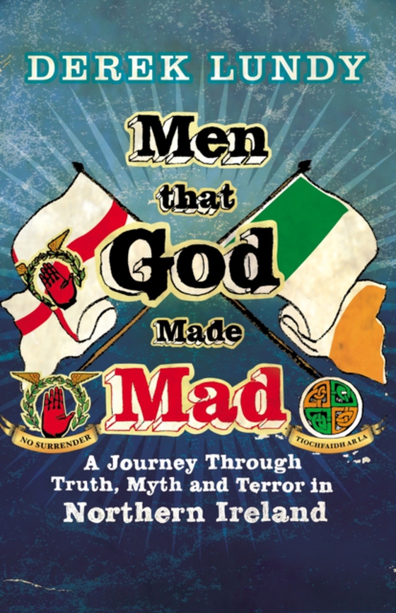 Men That God Made Mad (e-bog) af Lundy, Derek