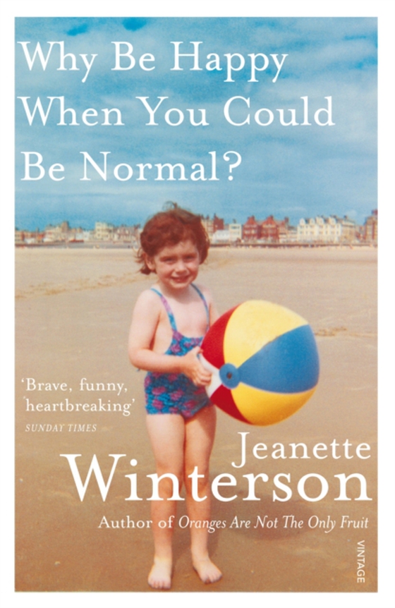 Why Be Happy When You Could Be Normal? (e-bog) af Winterson, Jeanette