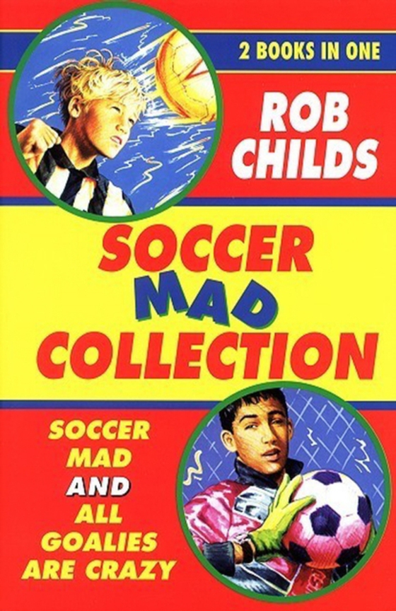 Soccer Mad Collection (e-bog) af Childs, Rob