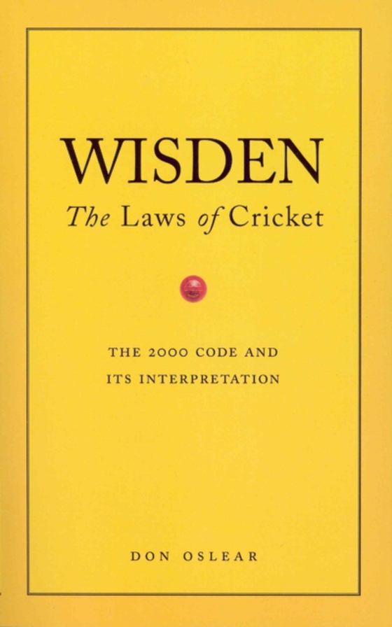 Wisden's The Laws Of Cricket (e-bog) af Oslear, Don