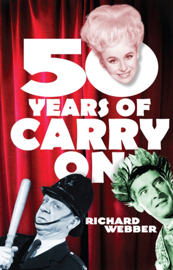 Fifty Years Of Carry On (e-bog) af Webber, Richard