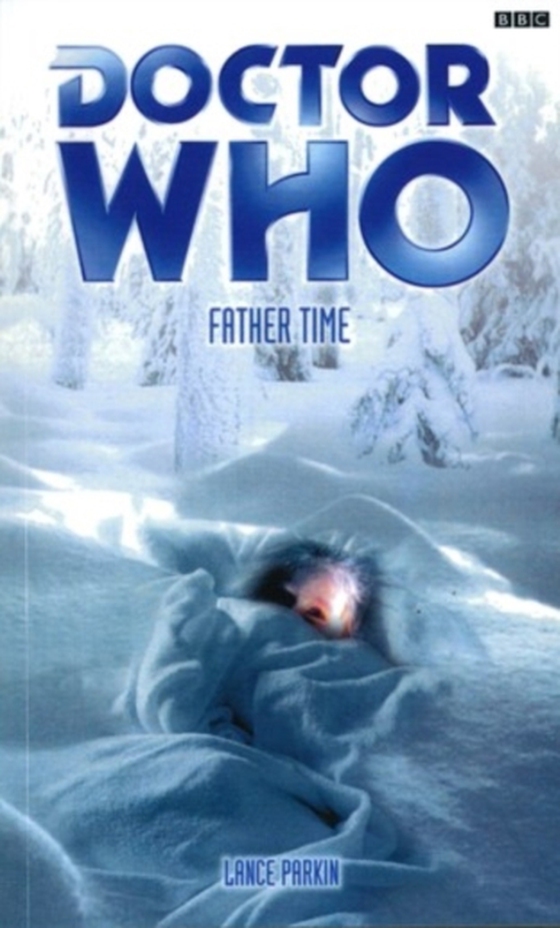 Doctor Who: Father Time (e-bog) af Parkin, Lance