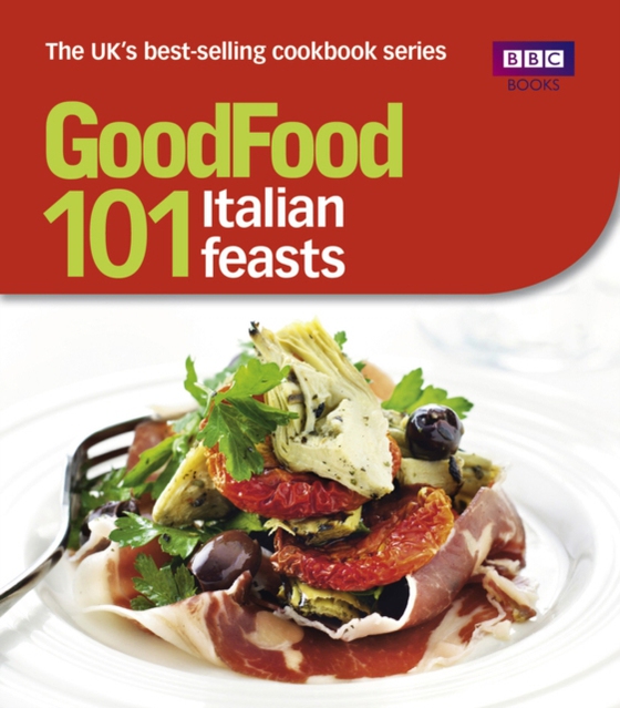 Good Food: 101 Italian Feasts (e-bog) af Hornby, Jane