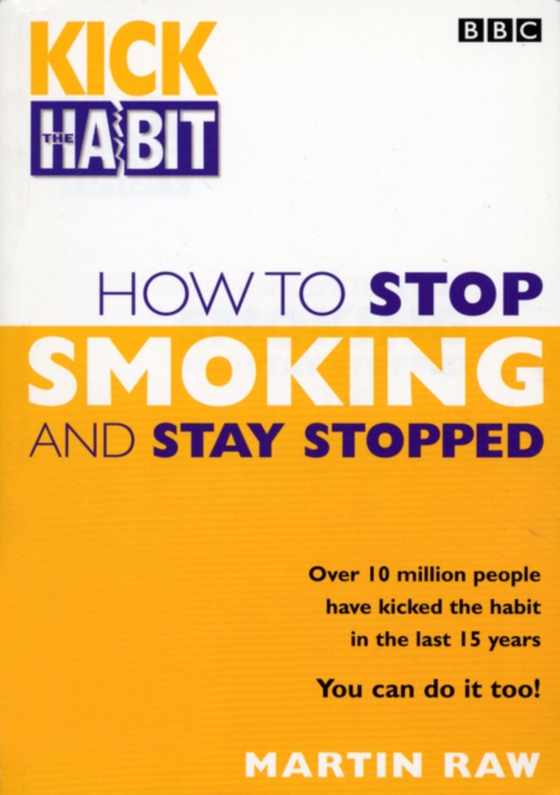 How To Stop Smoking And Stay Stopped (e-bog) af Raw, Martin