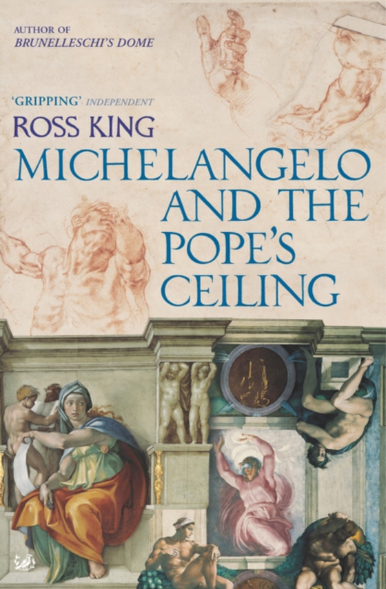 Michelangelo And The Pope's Ceiling (e-bog) af King, Ross