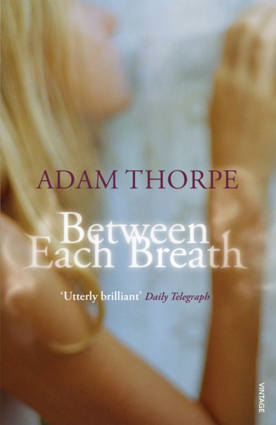 Between Each Breath (e-bog) af Thorpe, Adam