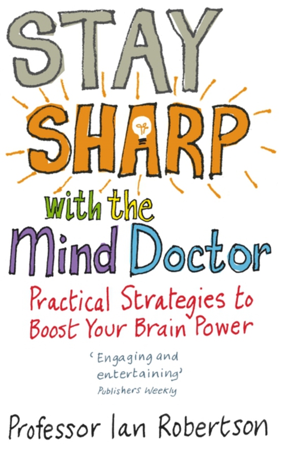 Stay Sharp With The Mind Doctor (e-bog) af Robertson, Ian